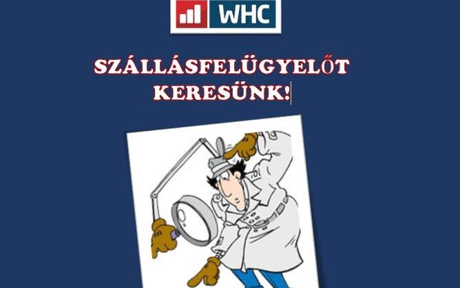 WHC: Szállásfelügyelőt keresnek