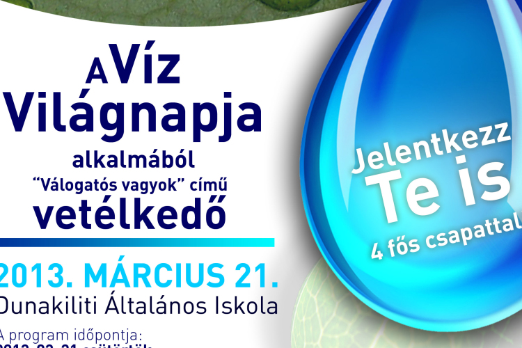 A Víz Világnapja alkalmából - Válogatós vagyok - című vetélkedő
