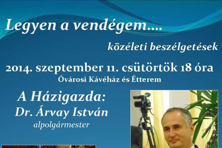 Legyen a vendégem….