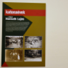 Emlékkiállítás - Magyarnak Lenni Büszke Gyönyörűség!