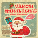VÁROSI MIKULÁSNAP ÉS KARÁCSONYI VÁSÁR