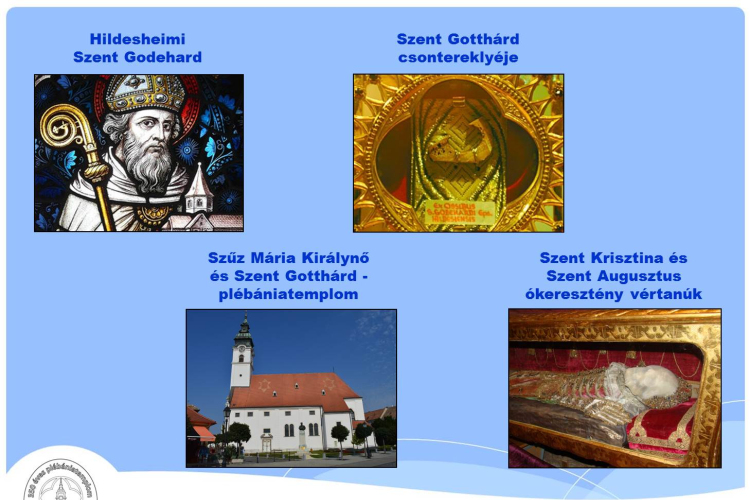 350 ÉVES A SZŰZ MÁRIA KIRÁLYNŐ ÉS SZENT GOTTHÁRD - PLÉBÁNIATEMPLOM