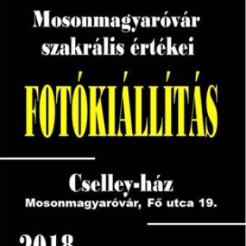 Mosonmagyaróvár szakrális értékei kiállítás és díjátadás 