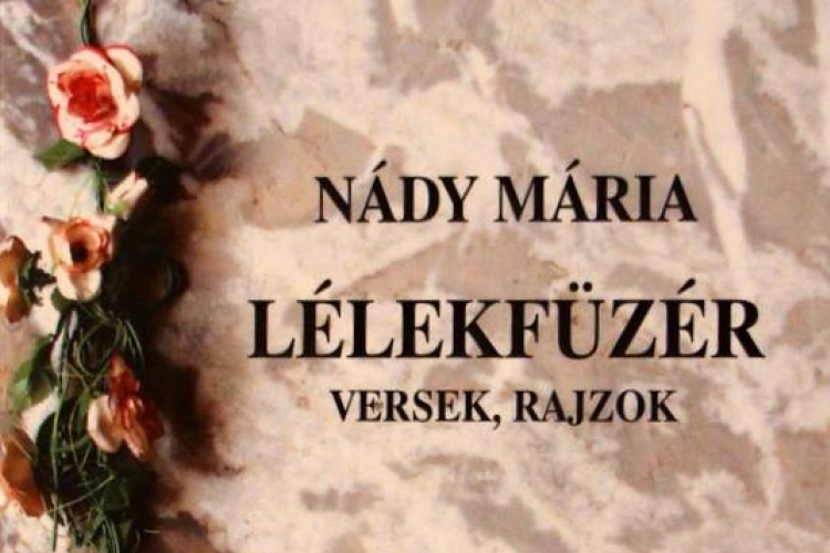 Nády Mária: Lélekfüzér - verseskötet bemutató