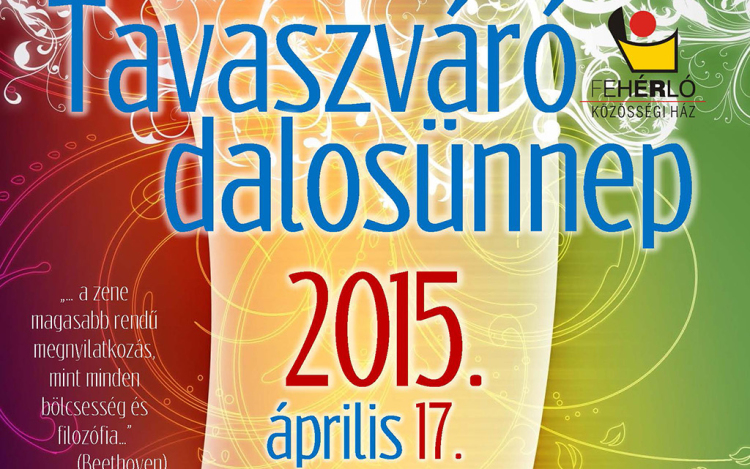TAVASZVÁRÓ DALOSÜNNEP