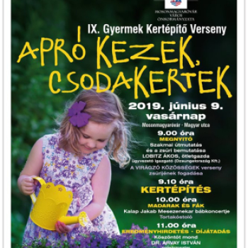 Apró kezek, Csodakertek - IX. Gyermek Kertépítő Verseny