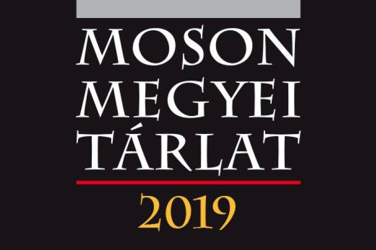 FELHÍVÁS - MOSON MEGYEI TÁRLAT 2019