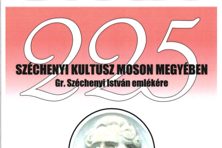 Gróf Széchenyi István emlékezete Moson vármegyében - Beregszászi Balázs előadása